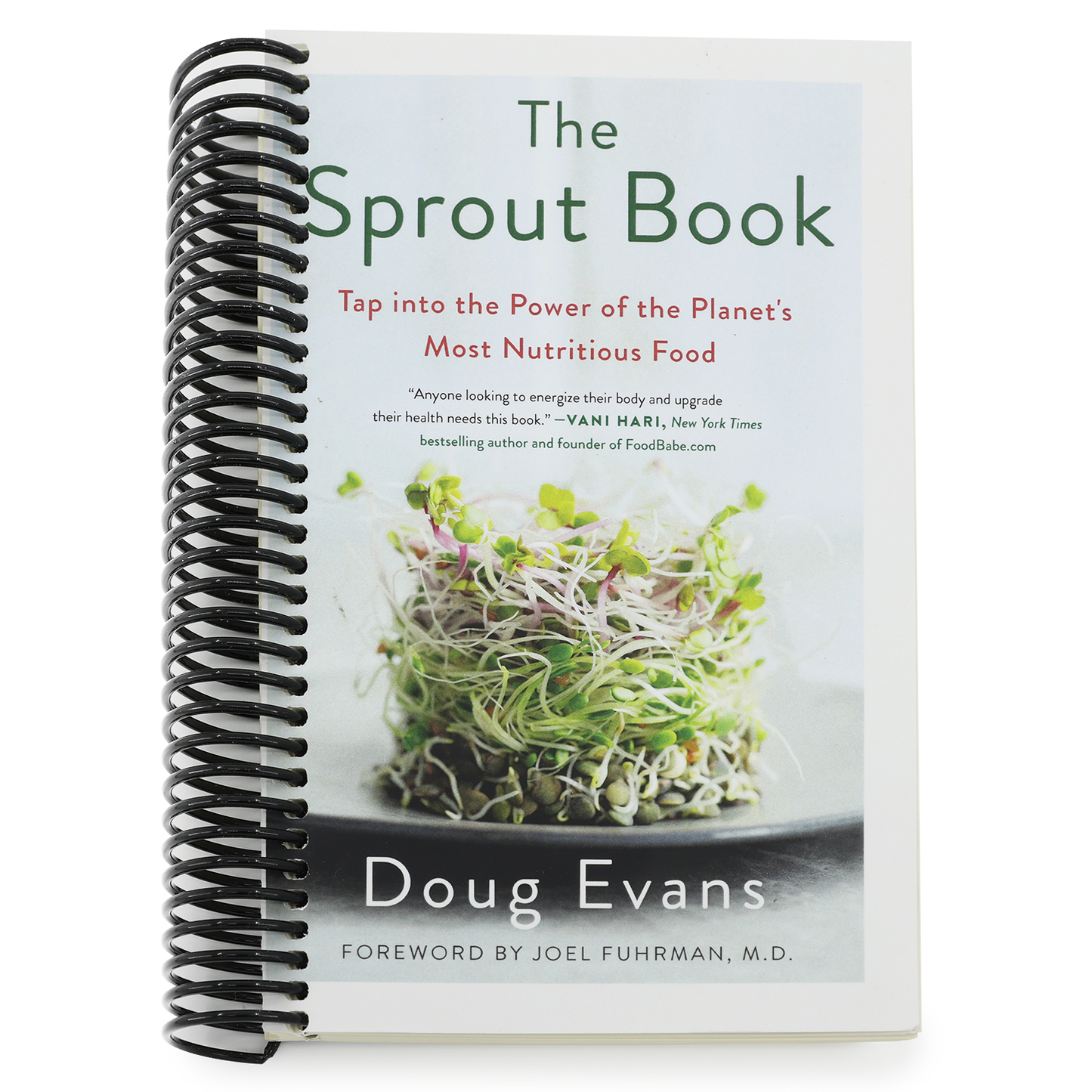 The Sprout Book: Tap Into the Power of the Planet's Most Nutritious Food (Spiral Bound)