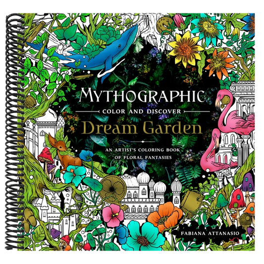 Mythographic Color and Discover: Dream Garden: An Artist's Coloring Book of Floral Fantasies