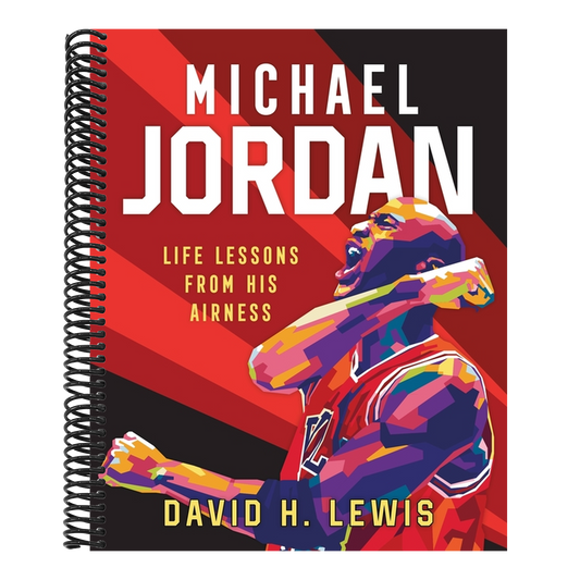 Michael Jordan: Life Lessons from His Airness