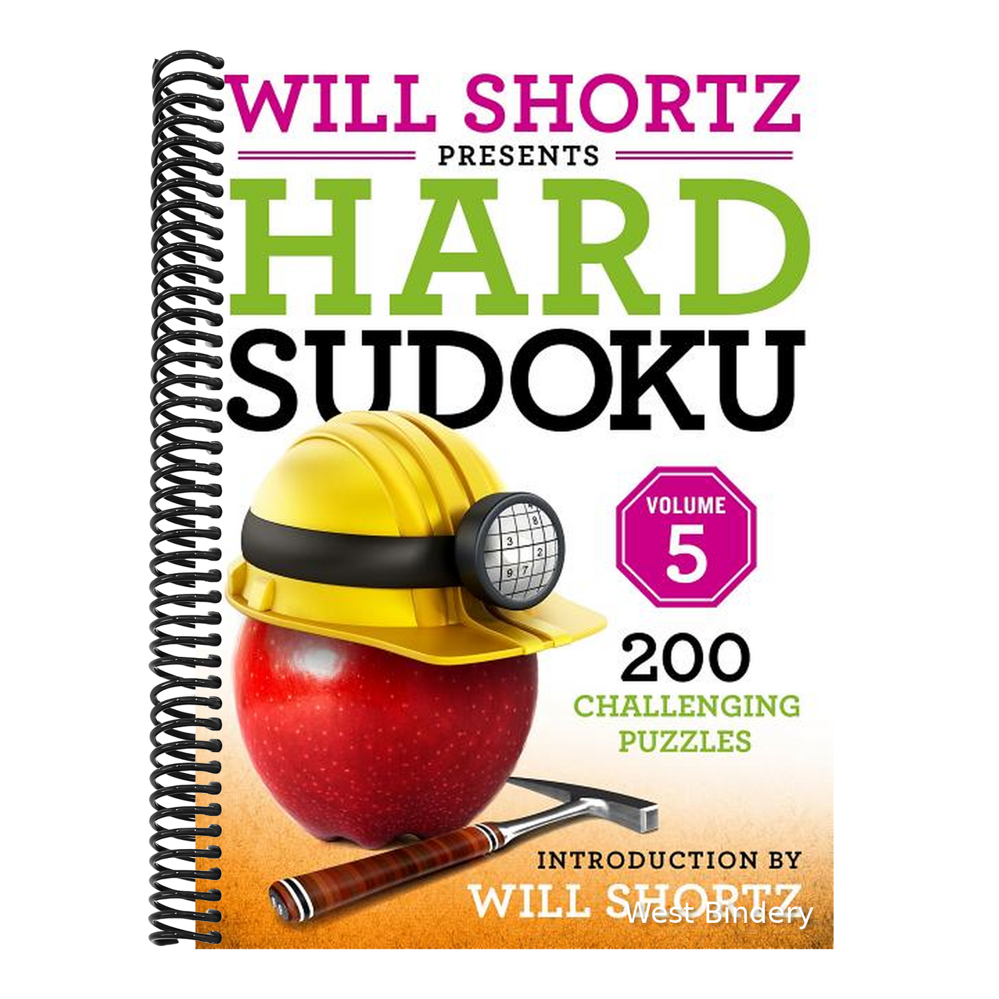 Will Shortz Presents Hard Sudoku Volume 5: 200 Challenging Puzzles