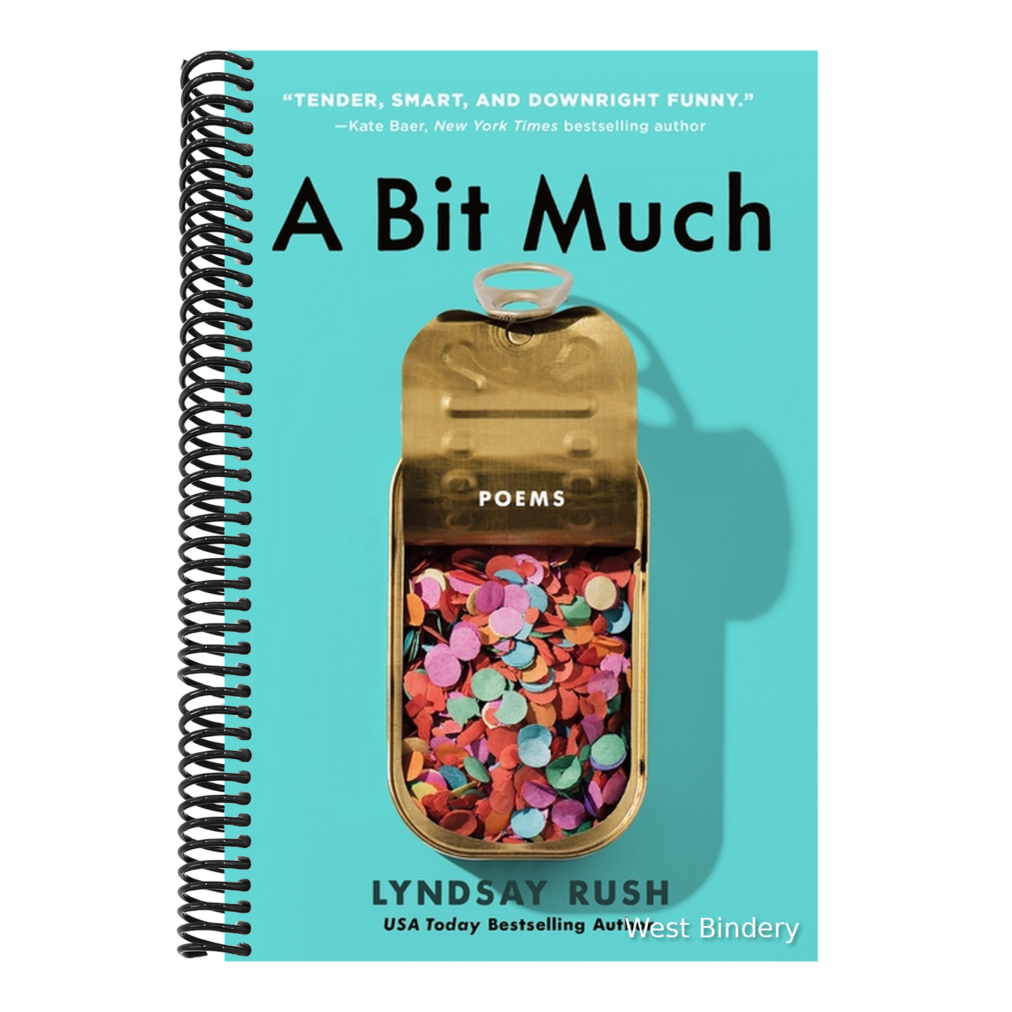 A Bit Much: Poems