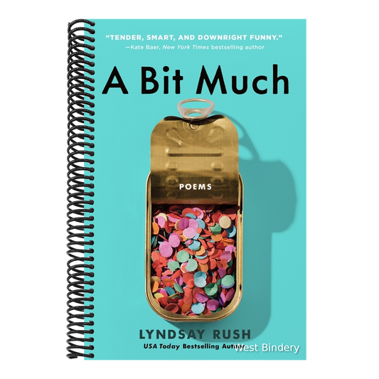 A Bit Much: Poems