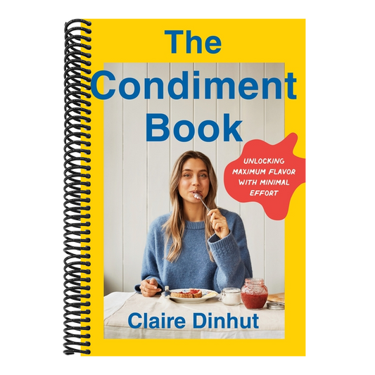 The Condiment Book: Unlocking Maximum Flavor with Minimal Effort