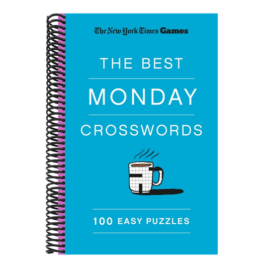 New York Times Games the Best Monday Crosswords: 100 Easy Puzzles