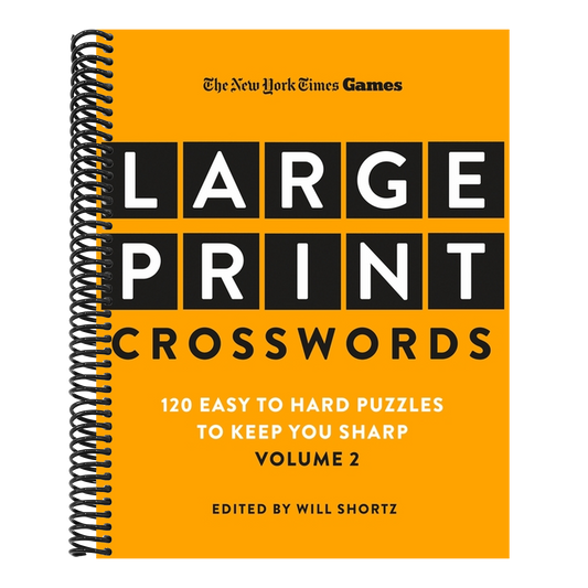 New York Times Games Large-Print Crosswords Volume 2: 120 Easy to Hard Puzzles to Keep You Sharp