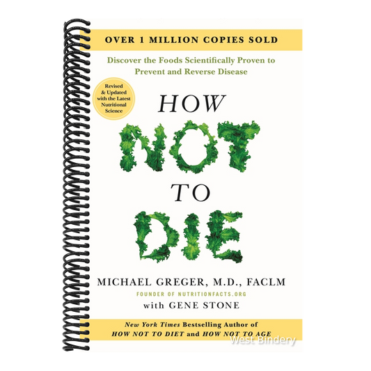 How Not to Die: Revised and Updated: Discover the Foods Scientifically Proven to Prevent and Reverse Disease