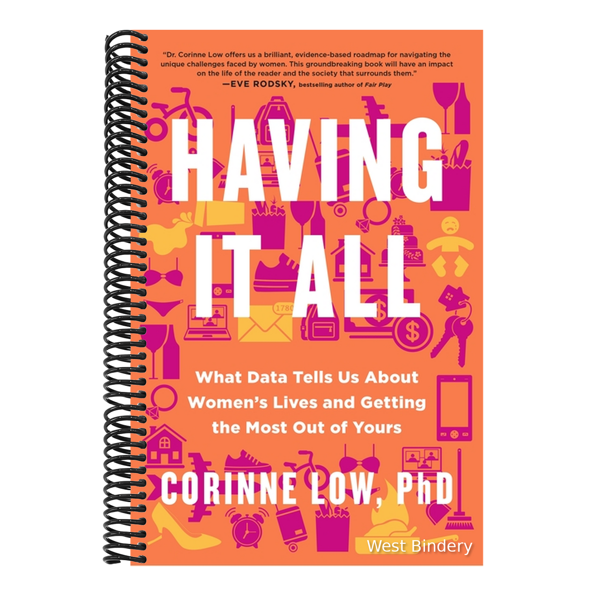 Having It All: What Data Tells Us about Women's Lives and Getting the Most Out of Yours