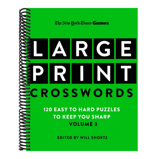 New York Times Games Large-Print Crosswords Volume 3: 120 Easy to Hard Puzzles to Keep You Sharp