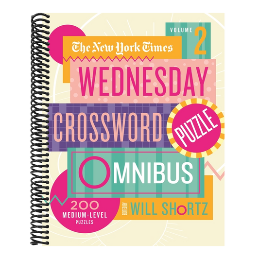 The New York Times Wednesday Crossword Puzzle Omnibus Volume 2: 200 Medium-Level Puzzles