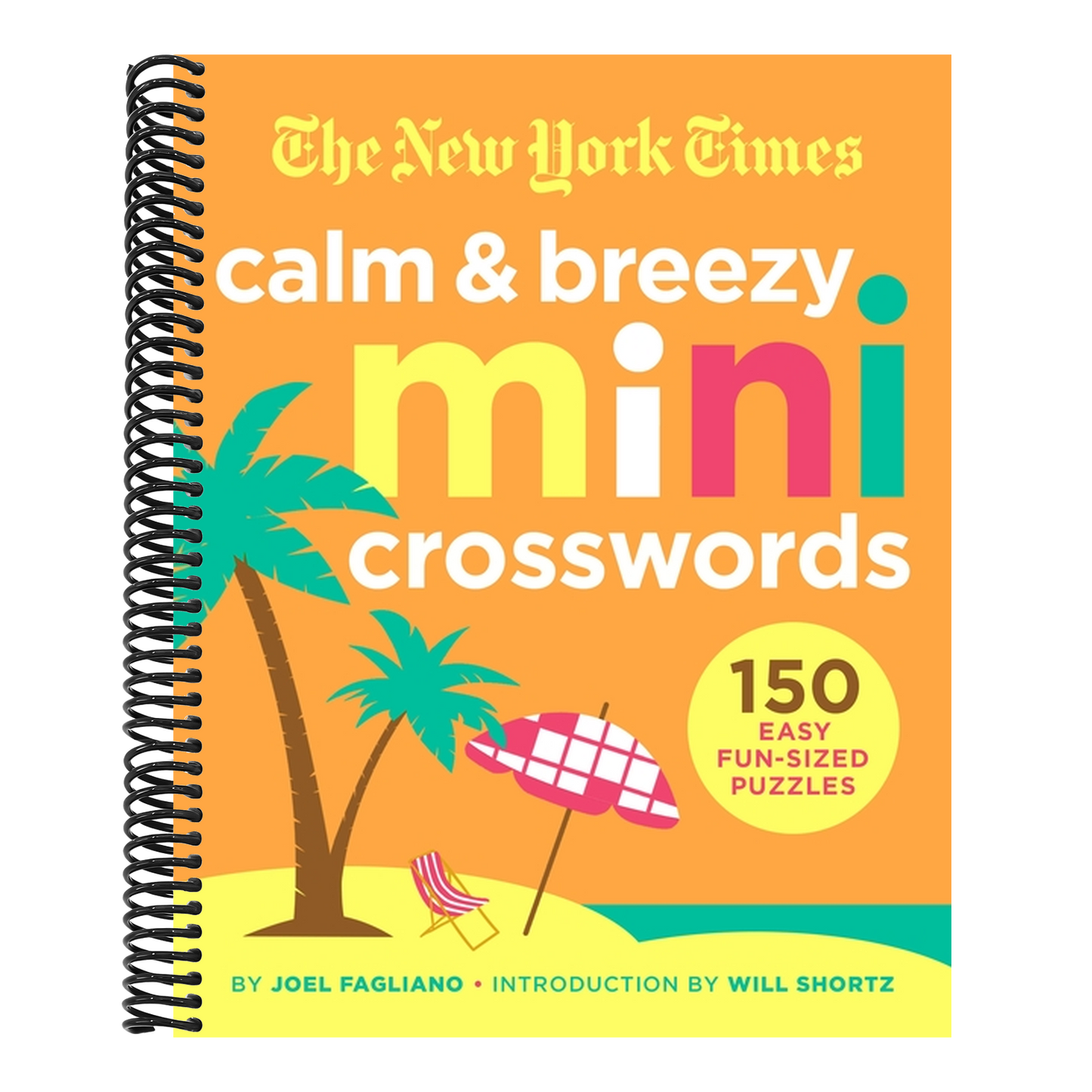 The New York Times Calm and Breezy Mini Crosswords: 150 Easy Fun-Sized Puzzles
