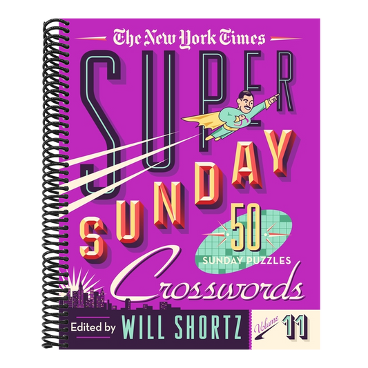 The New York Times Super Sunday Crosswords Volume 11: 50 Sunday Puzzles