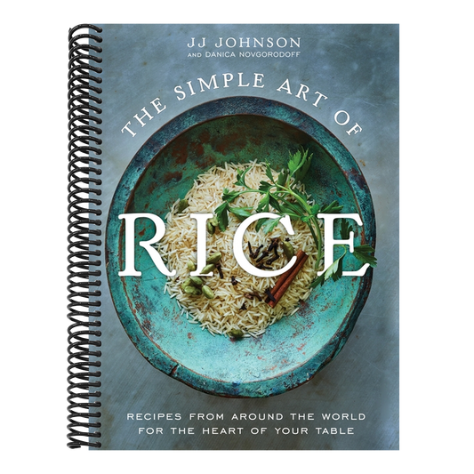 The Simple Art of Rice: Recipes from Around the World for the Heart of Your Table (Spiral Bound)
