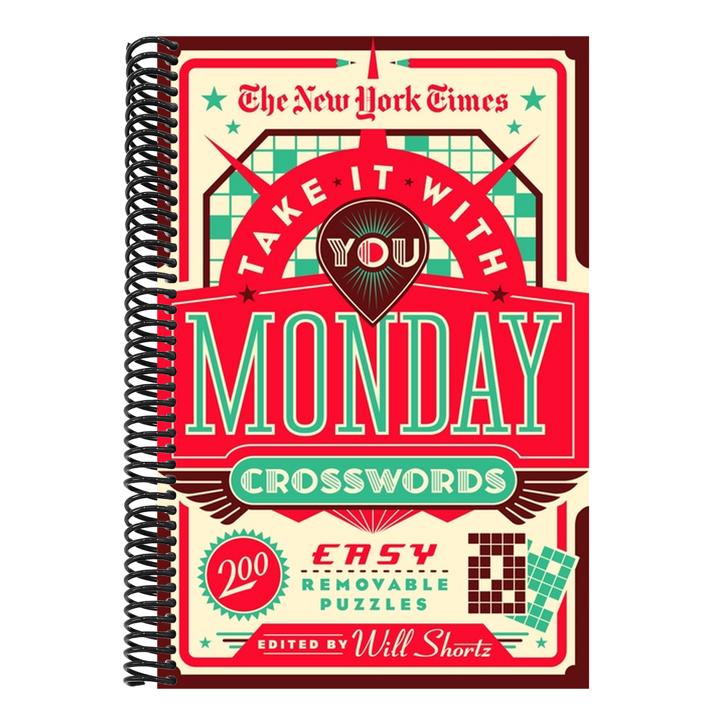 The New York Times Take It with You Monday Crosswords: 200 Easy Removable Puzzles