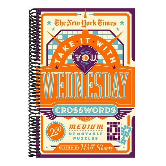The New York Times Take It with You Wednesday Crosswords: 200 Medium Removable Puzzles