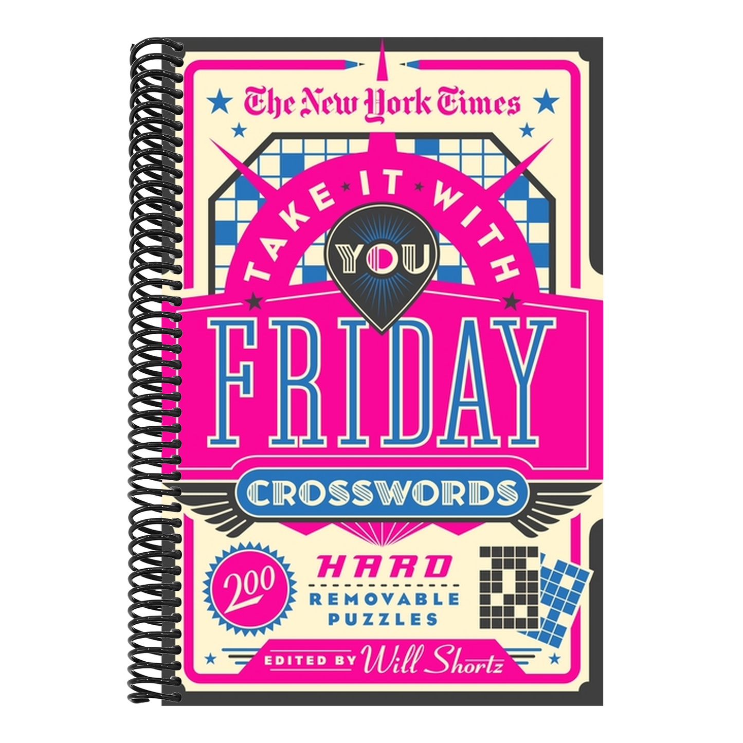 The New York Times Take It with You Friday Crosswords: 200 Hard Removable Puzzles