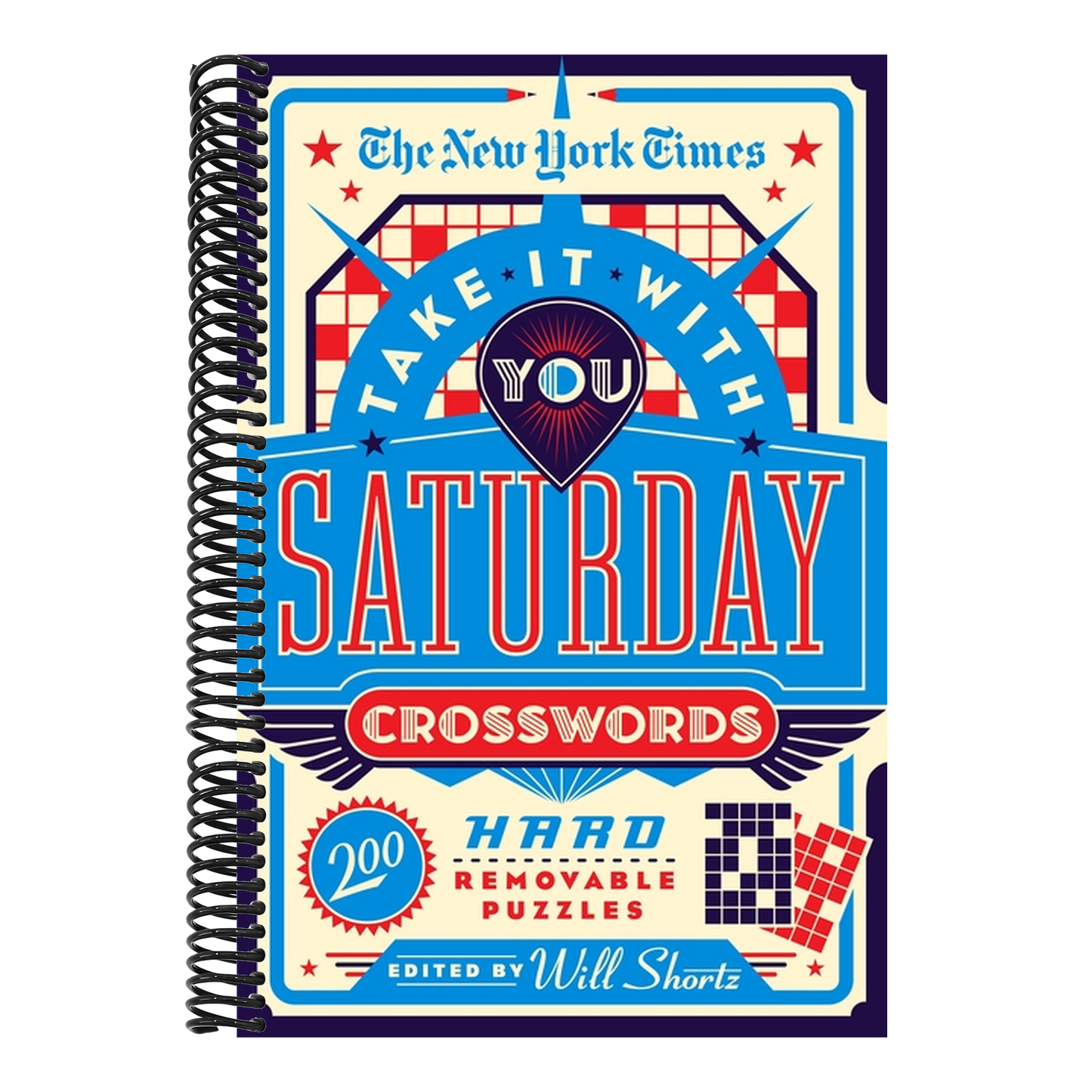 The New York Times Take It with You Saturday Crosswords: 200 Hard Removable Puzzles