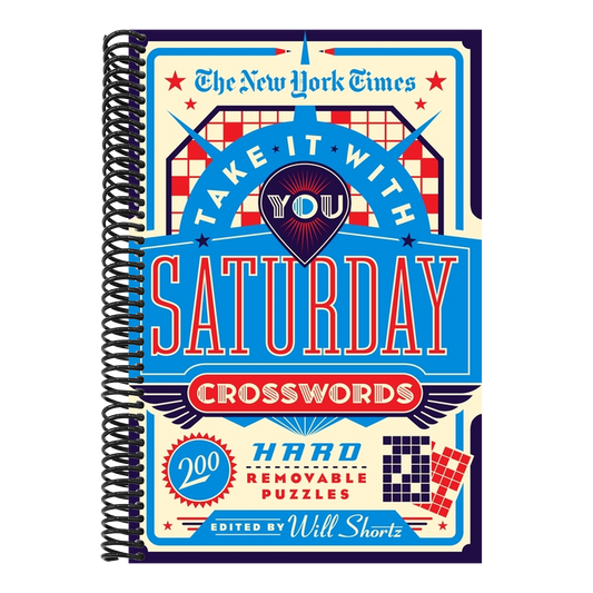 The New York Times Take It with You Saturday Crosswords: 200 Hard Removable Puzzles