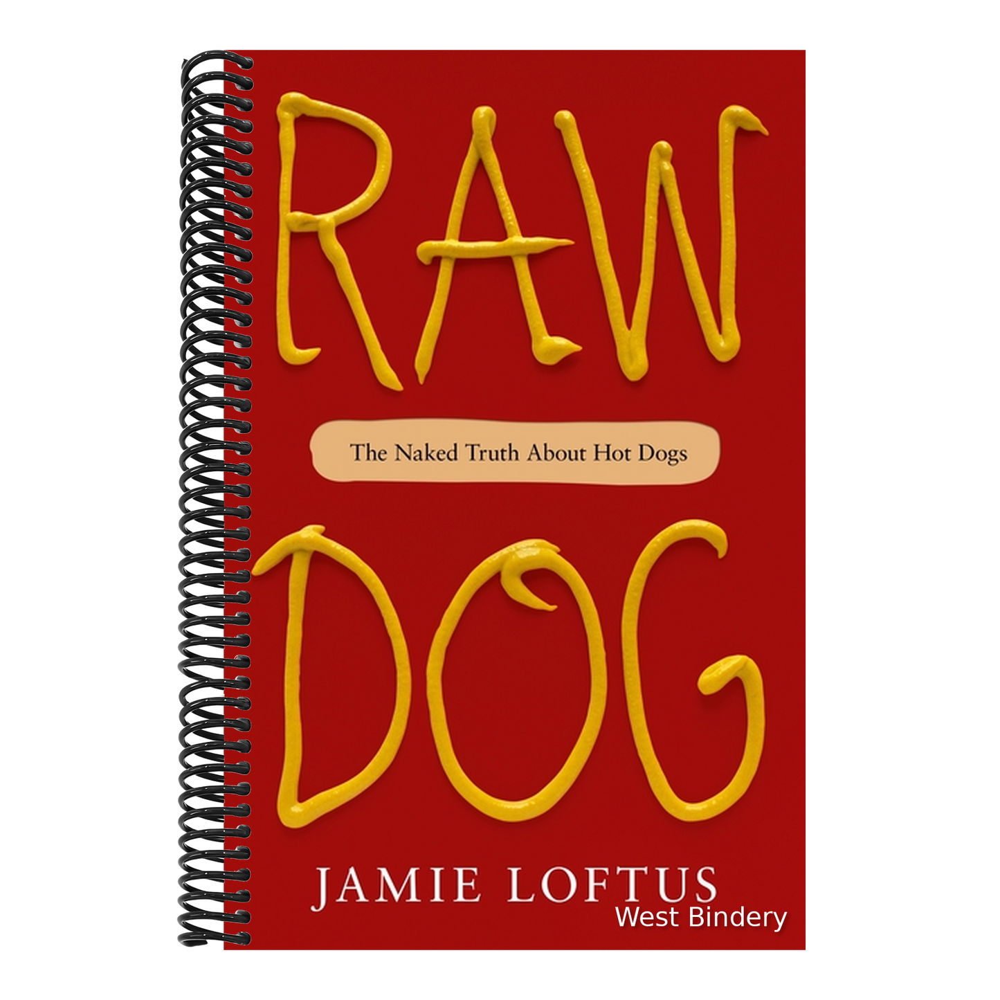 Raw Dog: The Naked Truth about Hot Dogs