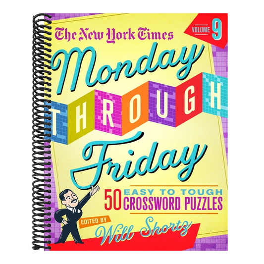 The New York Times Monday Through Friday Easy to Tough Crossword Puzzles Volume 9: 50 Puzzles from the Pages of the New York Times