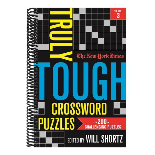 The New York Times Truly Tough Crossword Puzzles, Volume 3: 200 Challenging Puzzles