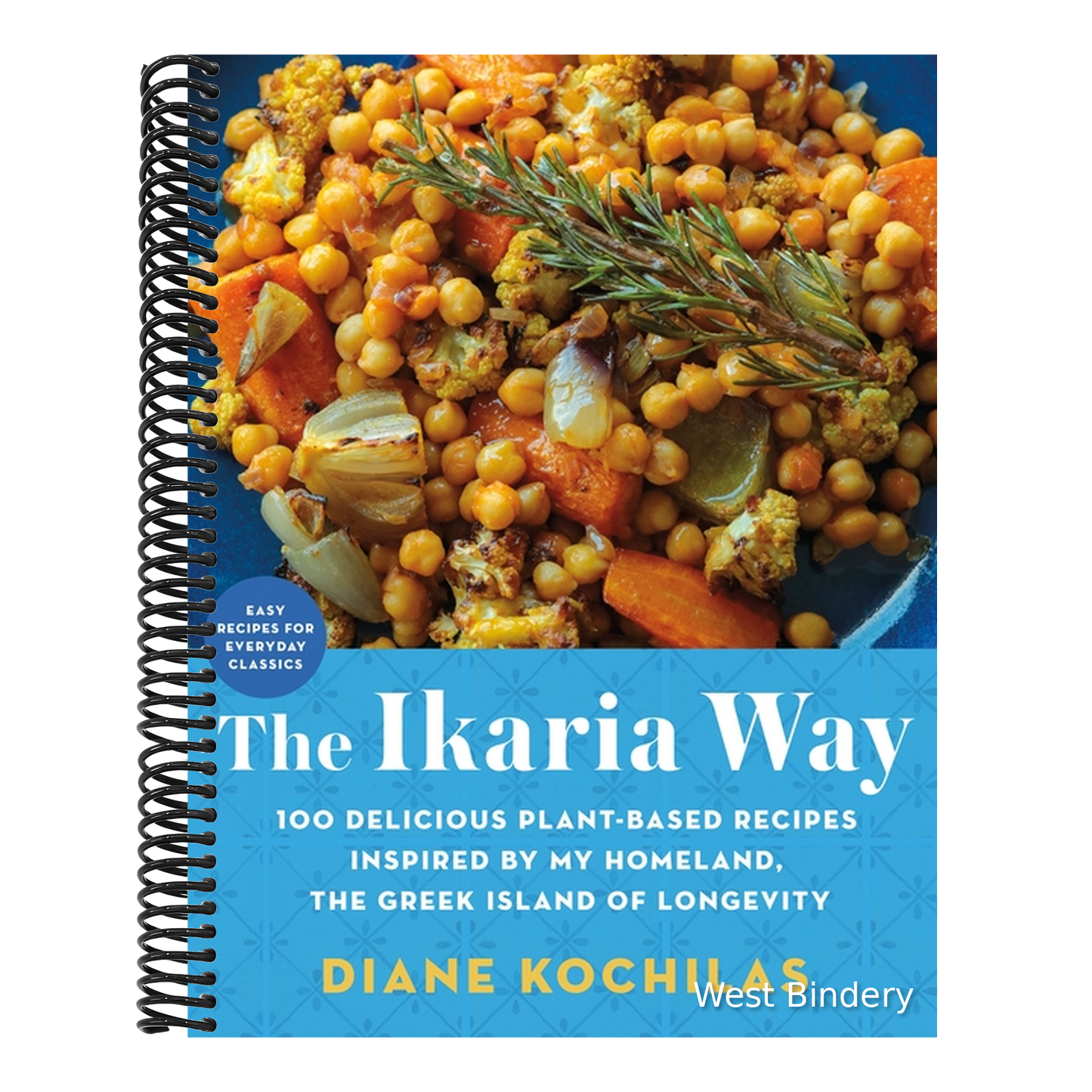 The Ikaria Way: 100 Delicious Plant-Based Recipes Inspired by My Homeland, the Greek Island of Longevity