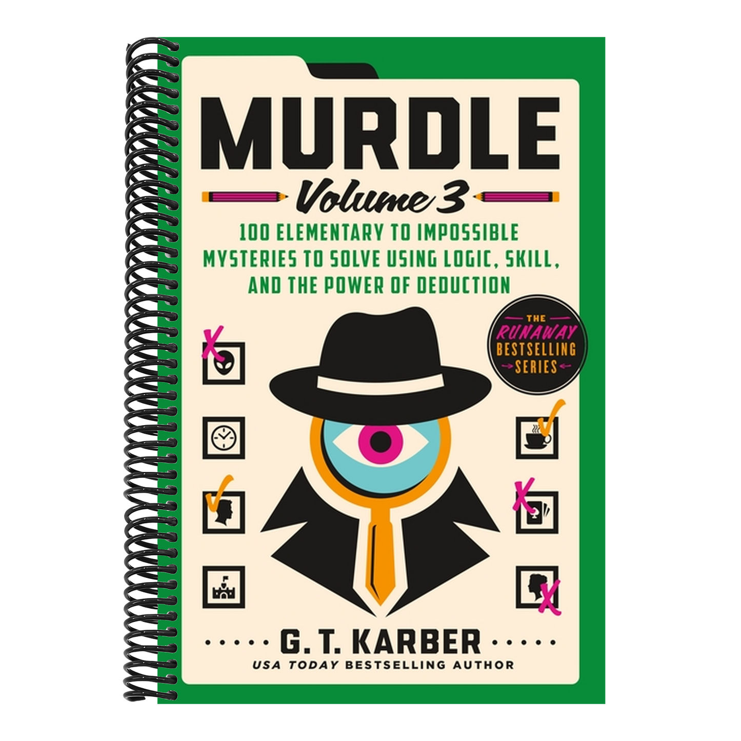 Murdle: Volume 3: 100 Elementary to Impossible Mysteries to Solve Using Logic, Skill, and the Power of Deduction (Murdle #3)