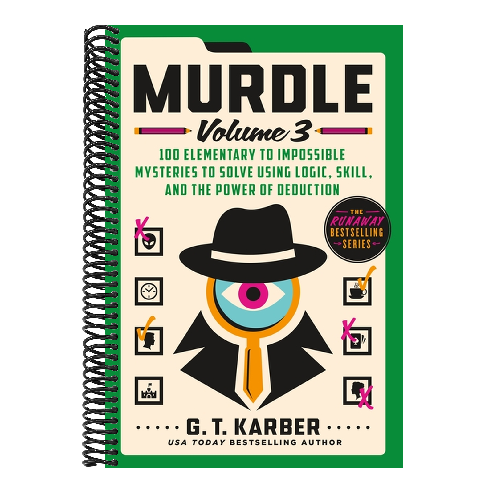 Murdle: Volume 3: 100 Elementary to Impossible Mysteries to Solve Using Logic, Skill, and the Power of Deduction (Murdle #3)