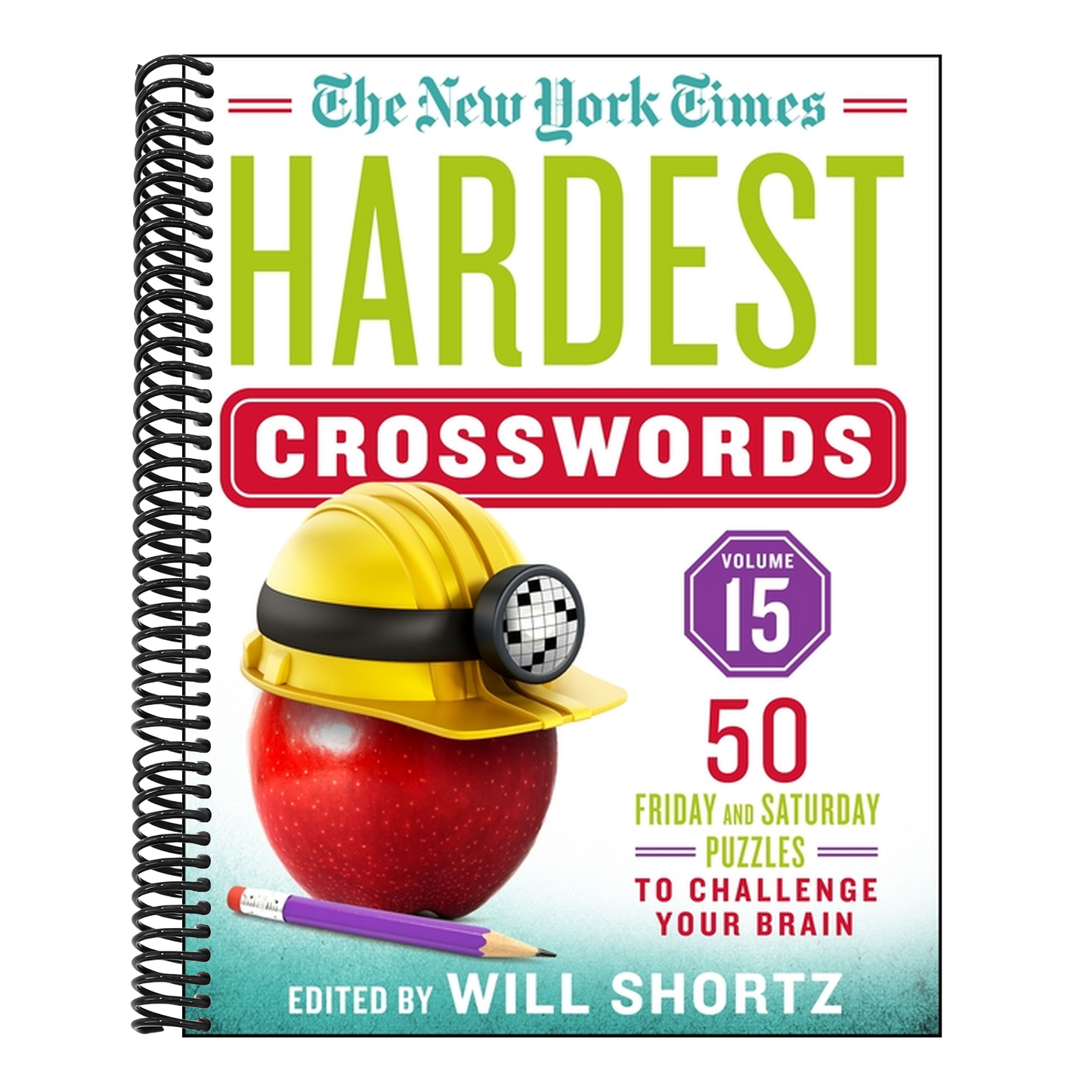 The New York Times Hardest Crosswords Volume 15: 50 Friday and Saturday Puzzles to Challenge Your Brain