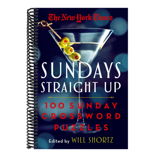 The New York Times Sundays Straight Up: 100 Sunday Crossword Puzzles