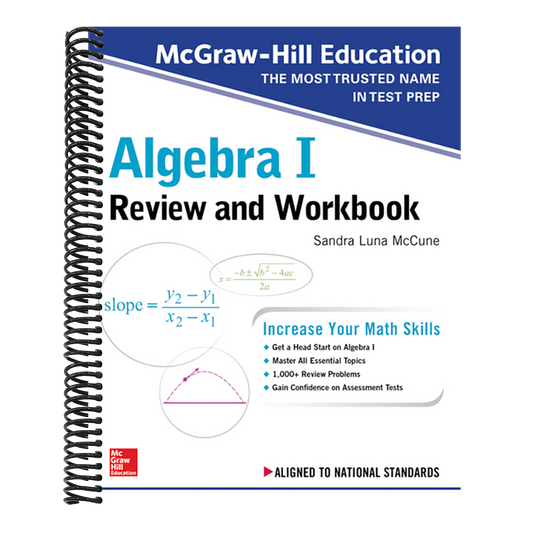 McGraw-Hill Education Algebra I Review and Workbook