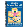 What Is Queer Food?: How We Served a Revolution