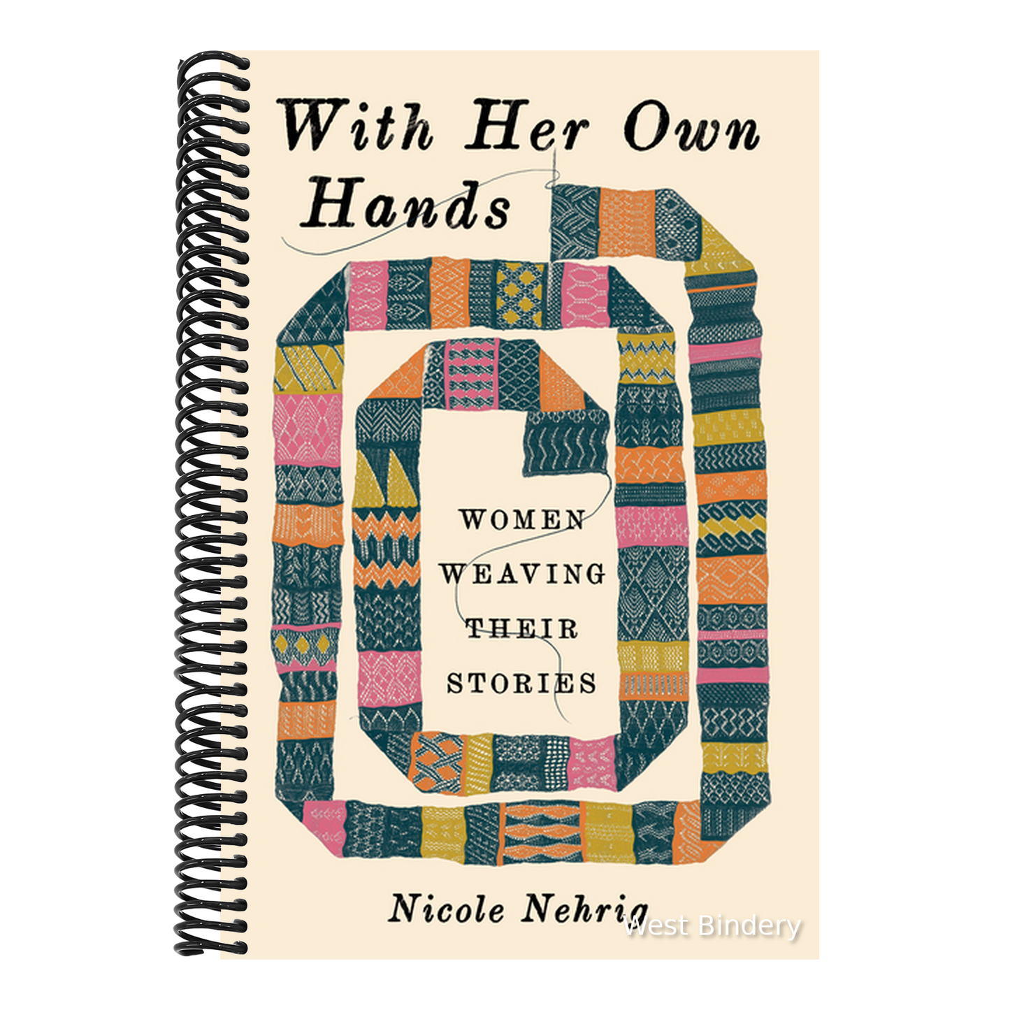 With Her Own Hands: Women Weaving Their Stories