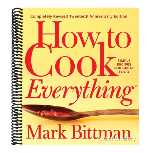 How to Cook Everything--Completely Revised Twentieth Anniversary Edition: Simple Recipes for Great Food