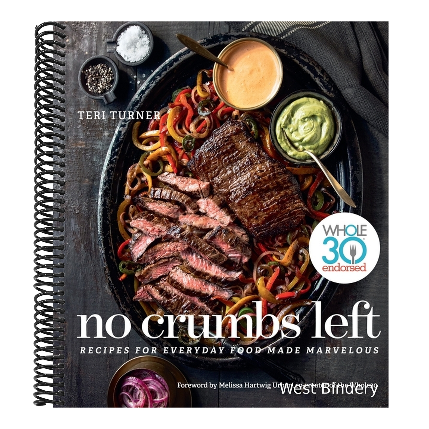 No Crumbs Left: Whole30 Endorsed, Recipes for Everyday Food Made Marvelous
