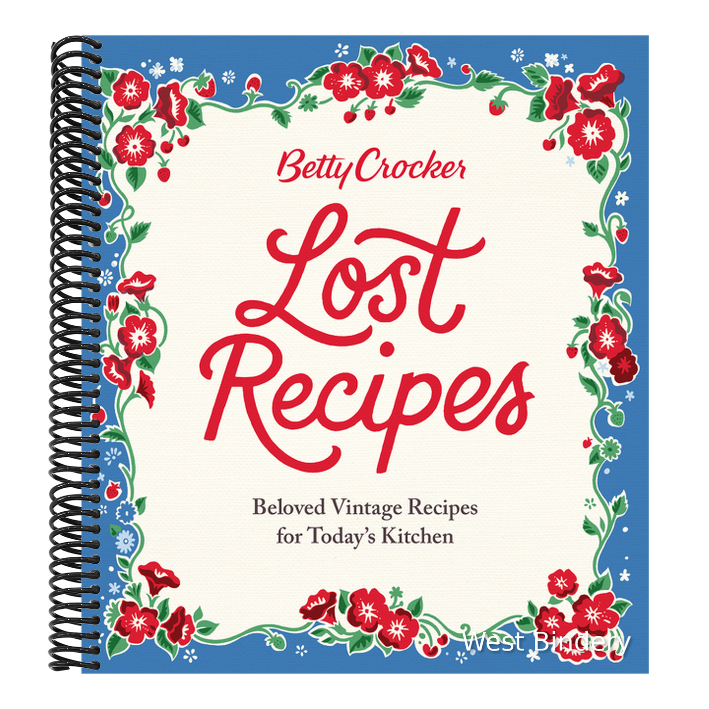 Betty Crocker Lost Recipes: Beloved Vintage Recipes for Today's Kitchen