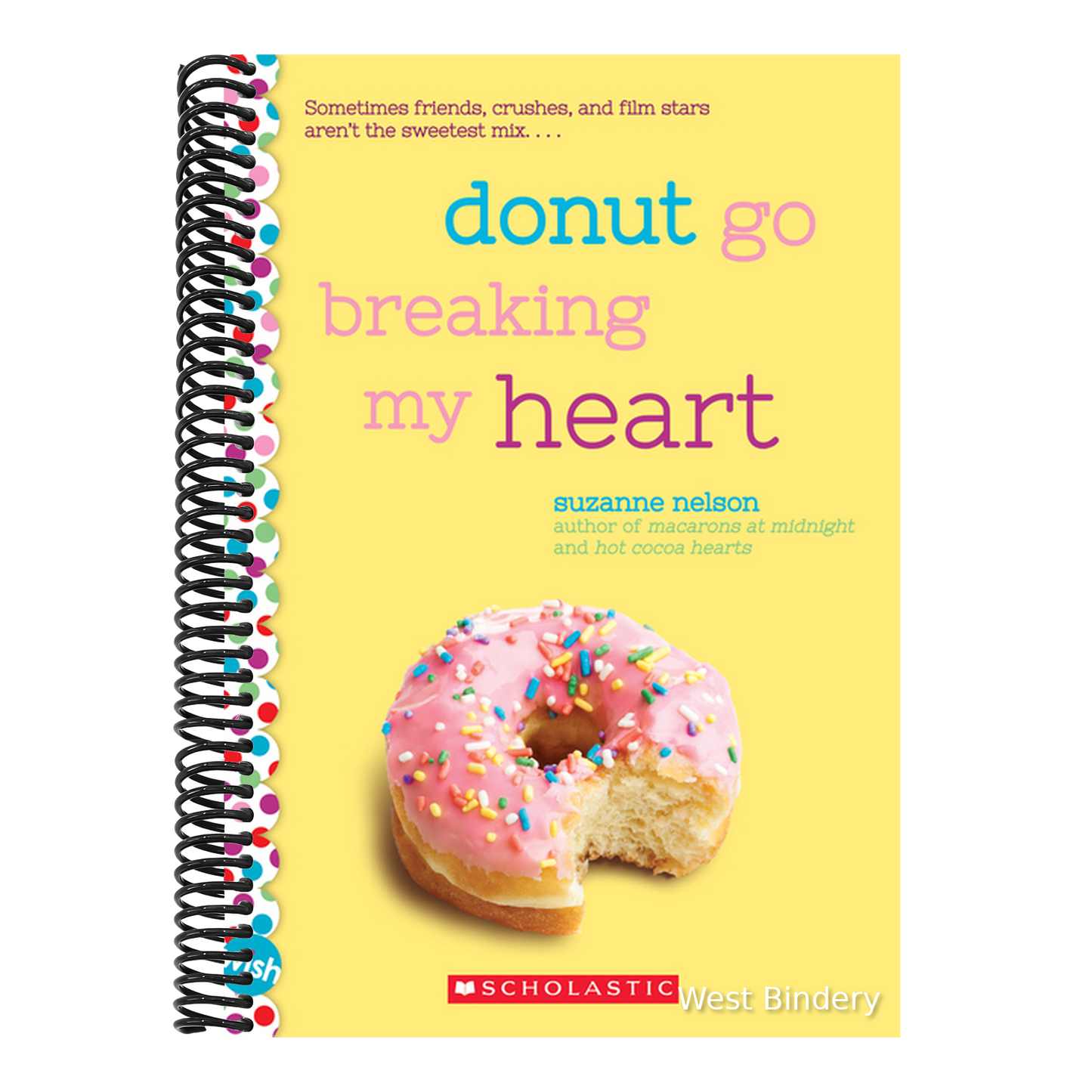 Donut Go Breaking My Heart: A Wish Novel