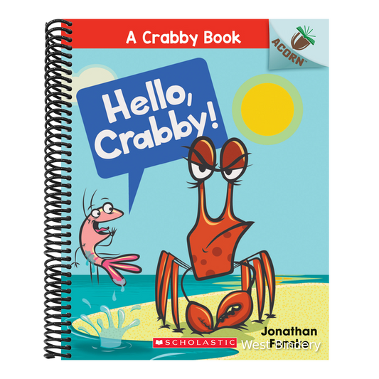 Hello, Crabby!: An Acorn Book (a Crabby Book #1): Volume 1