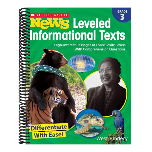 Scholastic News Leveled Informational Texts: Grade 3: High-Interest Passages at Three Lexile Levels with Comprehension Questions