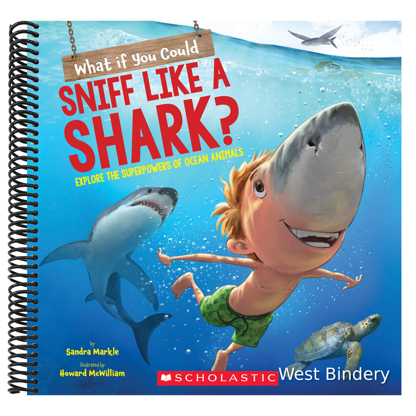 What If You Could Sniff Like a Shark?: Explore the Superpowers of Ocean Animals