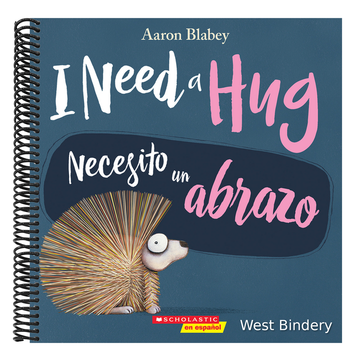 I Need a Hug / Necesito Un Abrazo (Scholastic Bilingual) (Bilingual)
