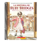 La Historia de Ruby Bridges (the Story of Ruby Bridges)