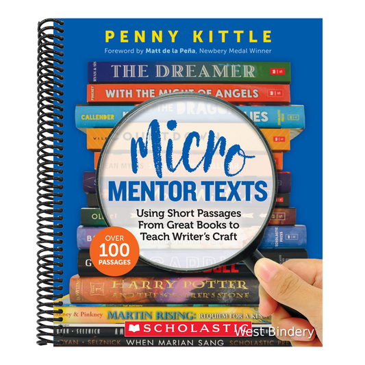 Micro Mentor Texts: Using Short Passages from Great Books to Teach Writer's Craft