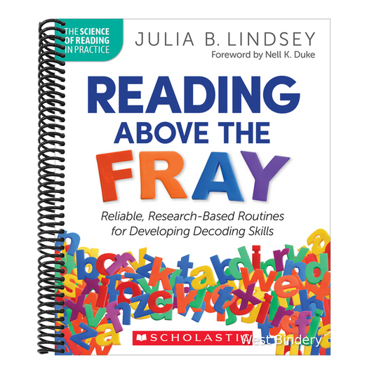 Reading Above the Fray: Reliable, Research-Based Routines for Developing Decoding Skills