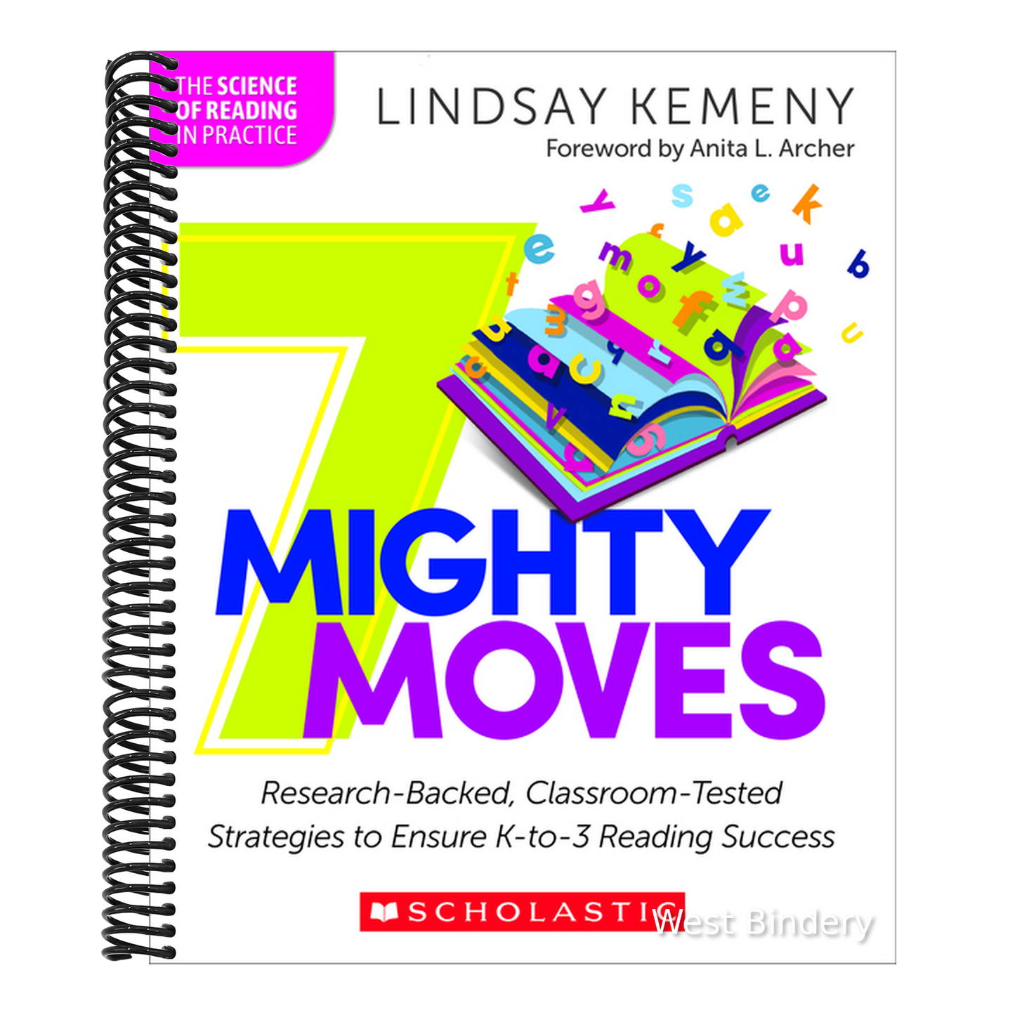 7 Mighty Moves: Research-Backed, Classroom-Tested Strategies to Ensure K-To-3 Reading Success