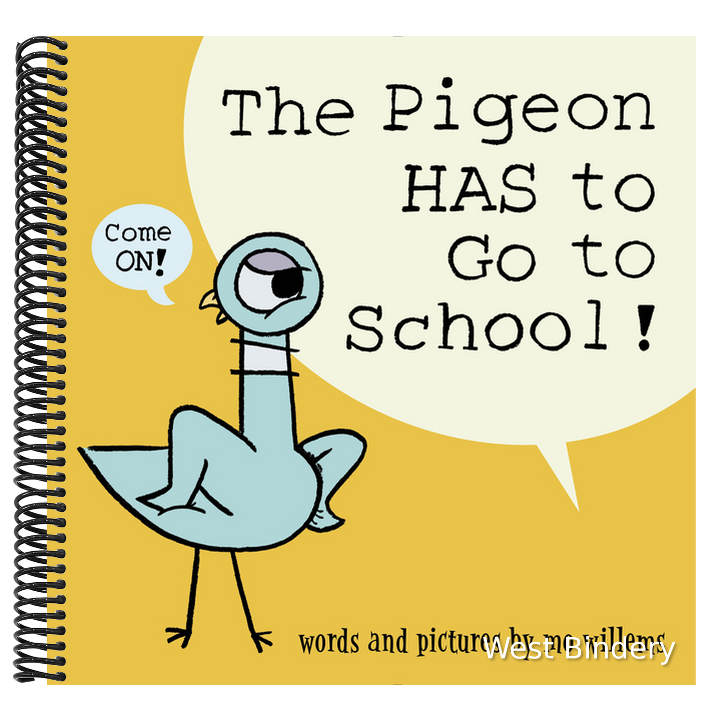 The Pigeon Has to Go to School!