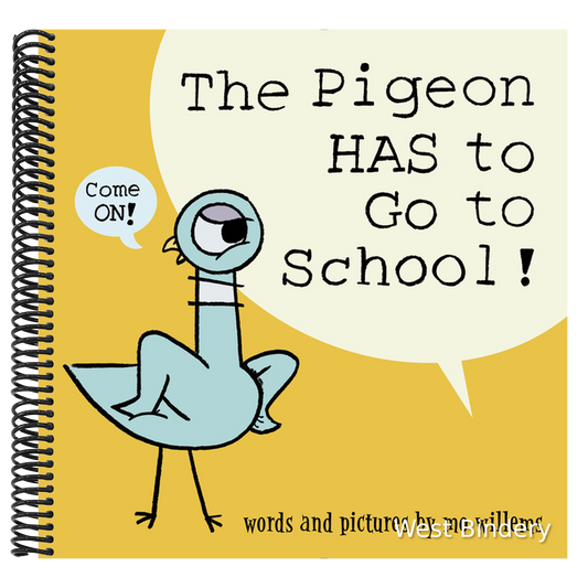 The Pigeon Has to Go to School!