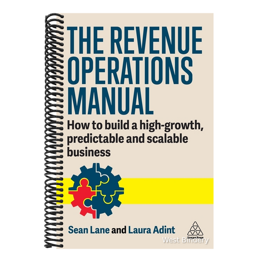 The Revenue Operations Manual: How to Build a High-Growth, Predictable and Scalable Business