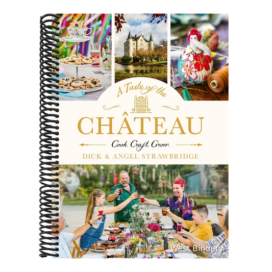 A Taste of the Château: Celebrate Christmas the Chateau Way with Over 100 Recipes, Crafts and Garden Projects!