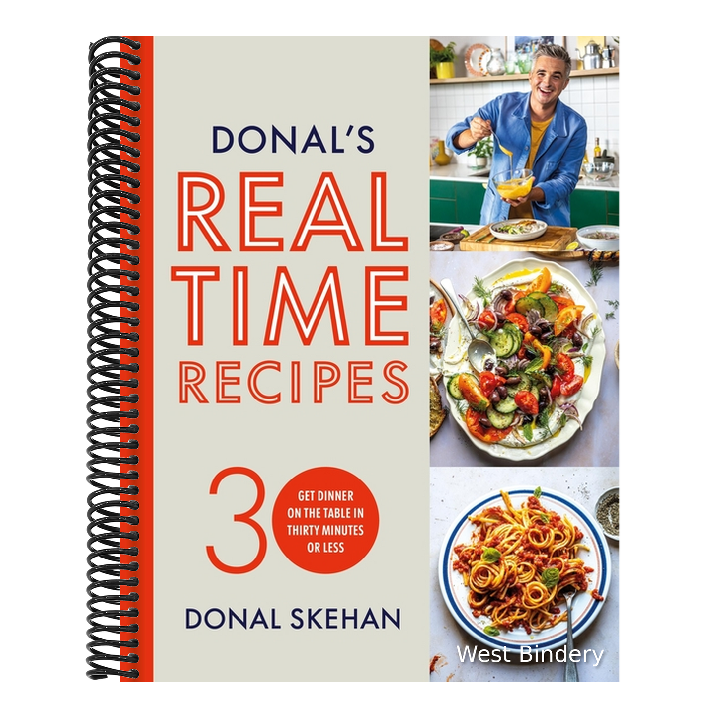 Donal's Real Time Recipes: Get Dinner on the Table in 30 Minutes or Less