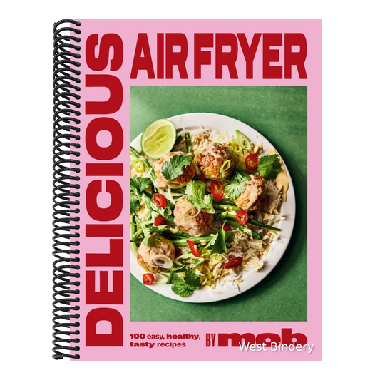 Delicious Air Fryer by Mob: 100 Easy, Healthy, Tasty Recipes